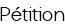 Pétition